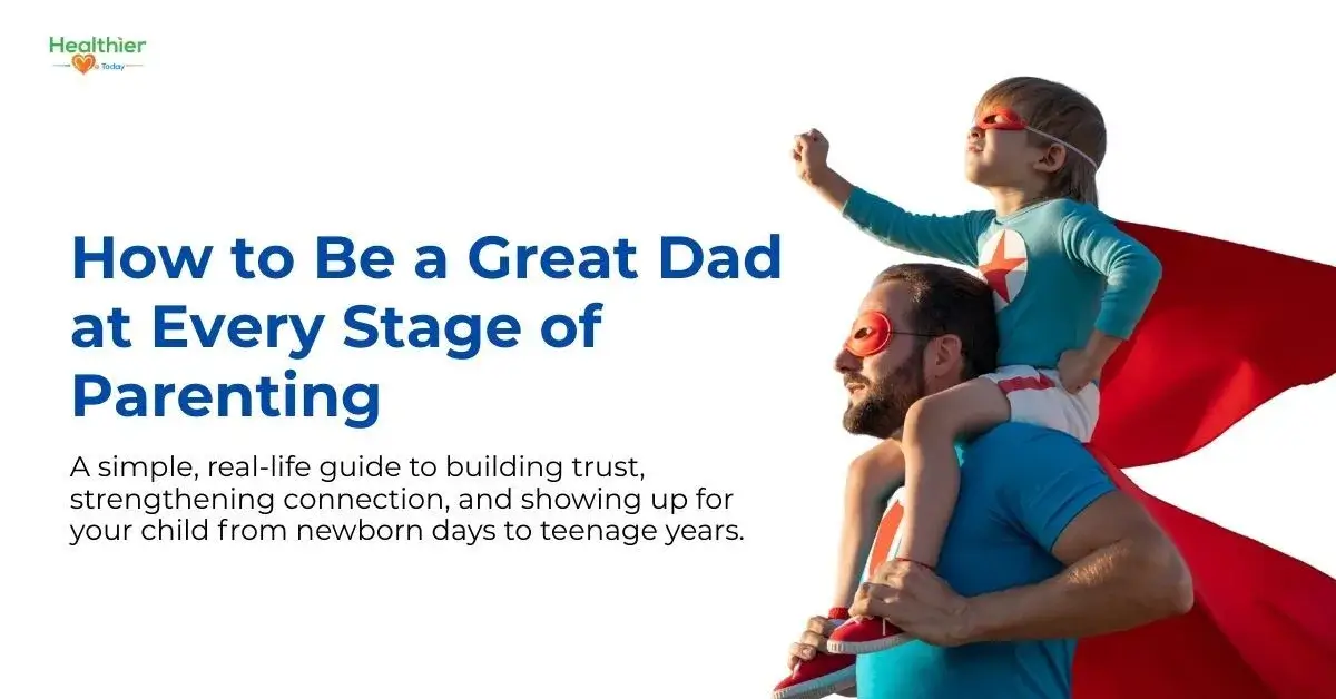 How to Be a Great Dad