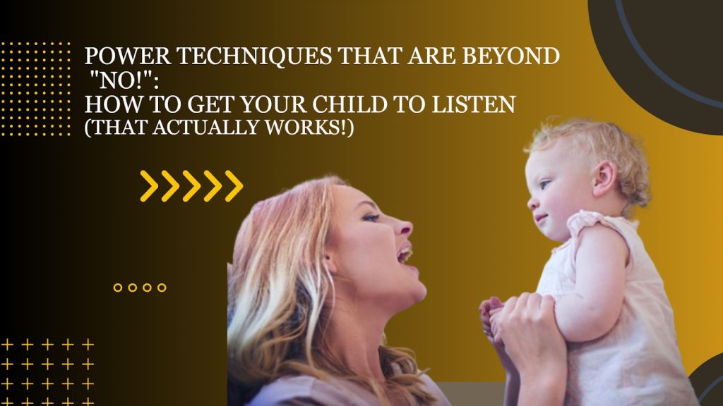 How to Get Kids to Listen