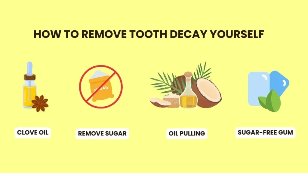 how to remove tooth decay yourself
