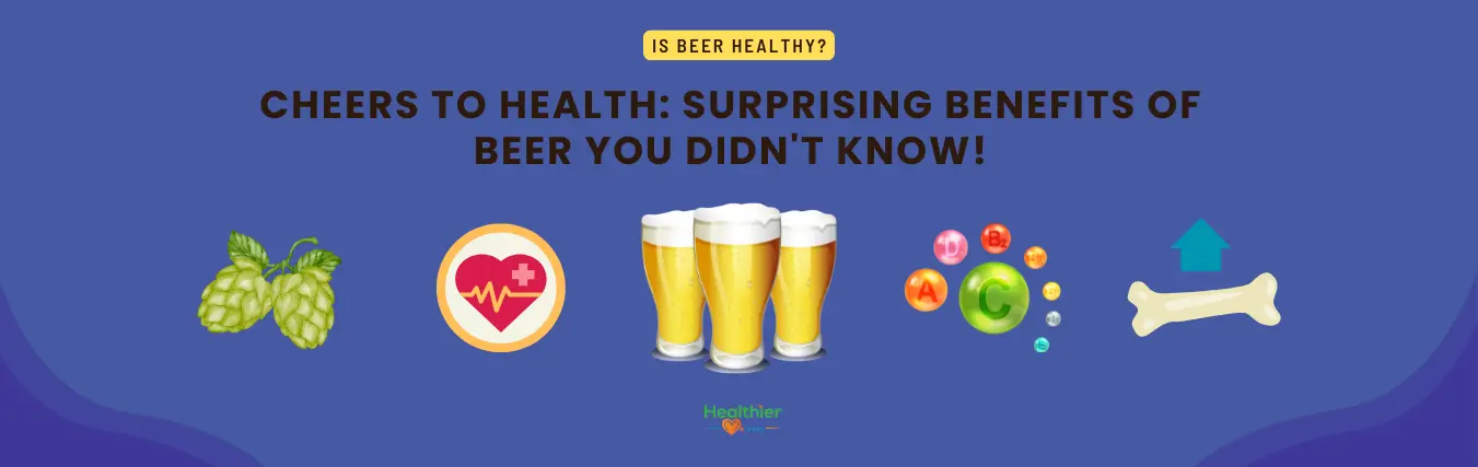 Benefits of Beer