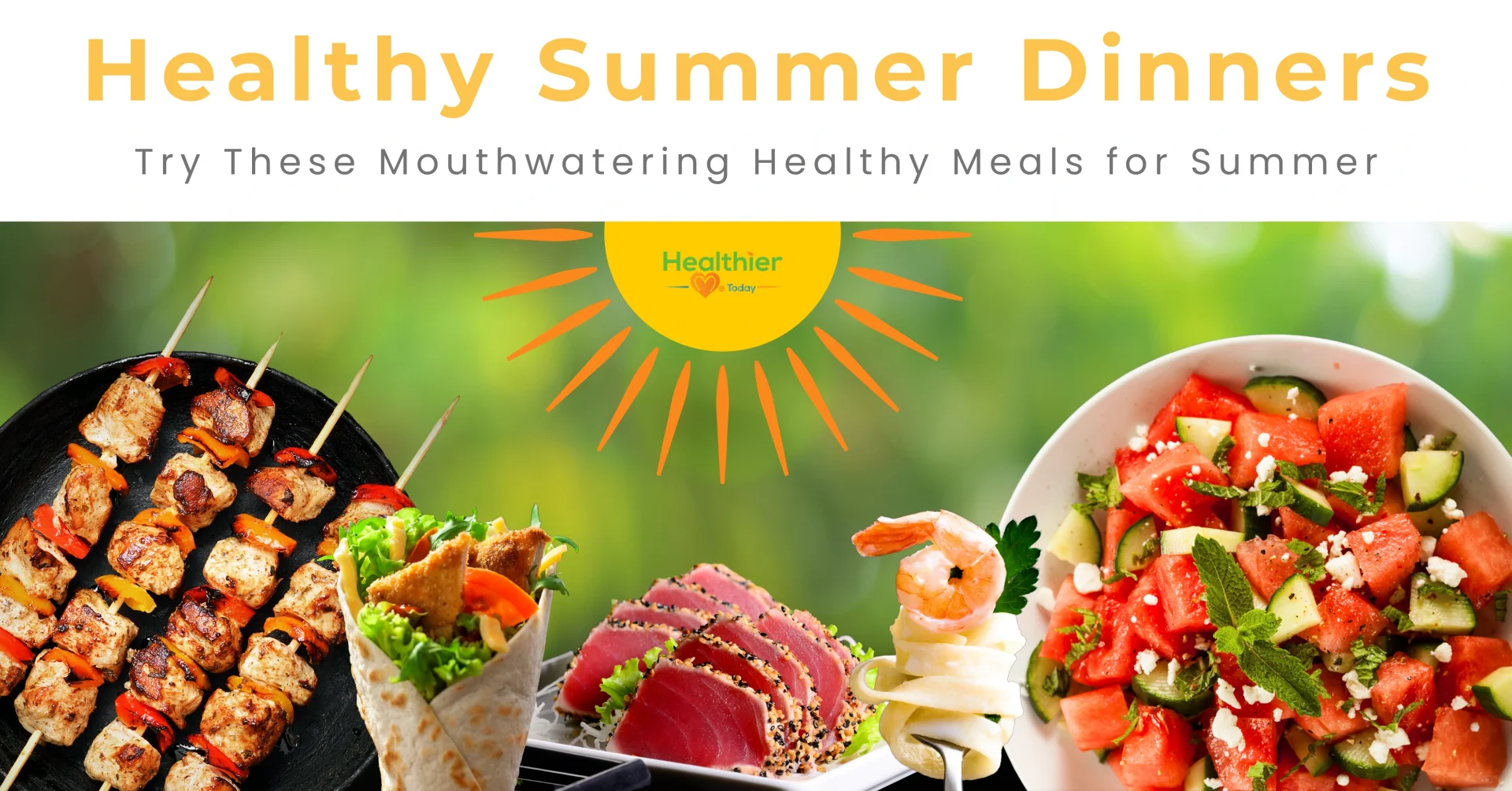 Healthy summer dinners